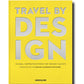 Photo book Travel by Design